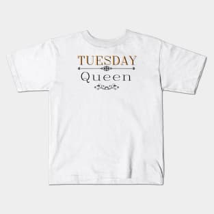 Tuesday queen Kids T-Shirt